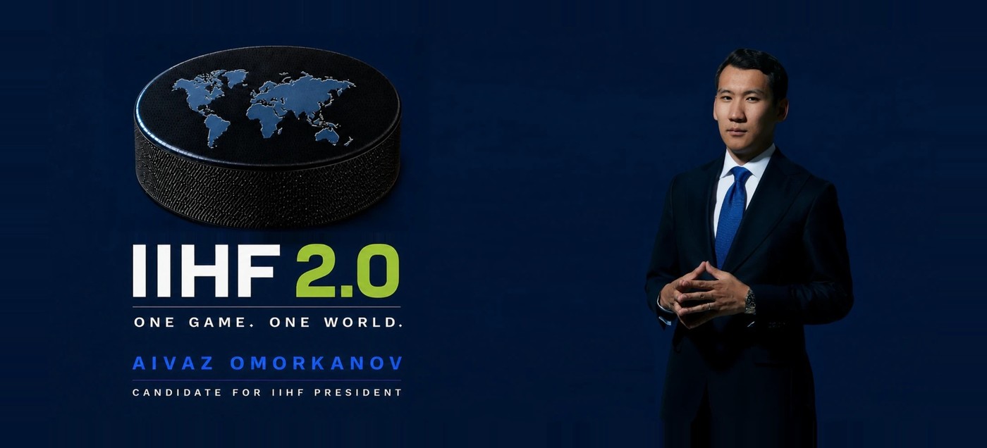 IIHF 2.0 · One Game. One World. · Aivaz Omorkanov, Candidate for IIHF President